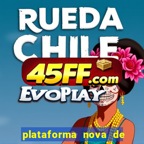 plataforma nova de jogos de aposta